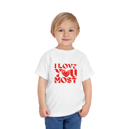 Toddler "Love you Most" Tee