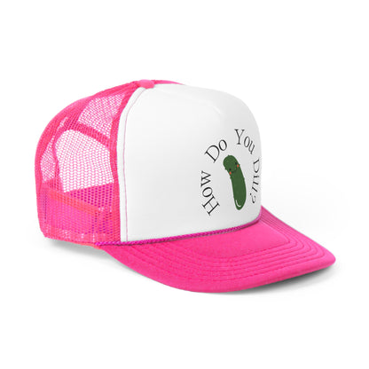 "How Do You Dill?" Trucker Cap