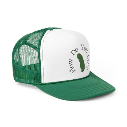 "How Do You Dill?" Trucker Cap