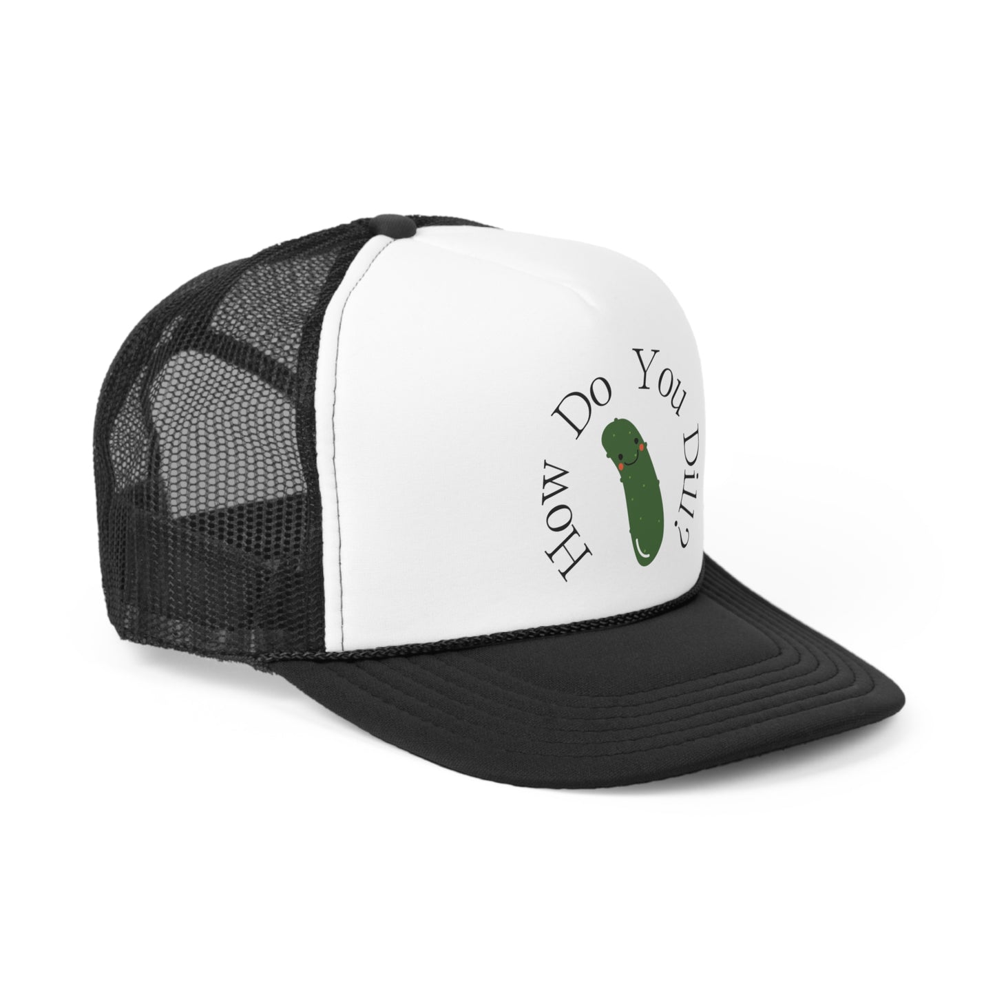 "How Do You Dill?" Trucker Cap