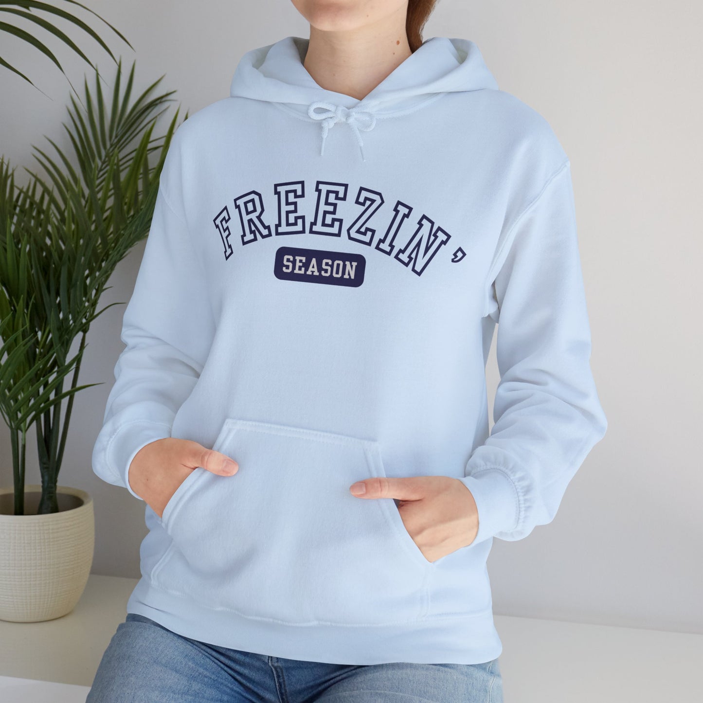 Freezin' Season Hoodie