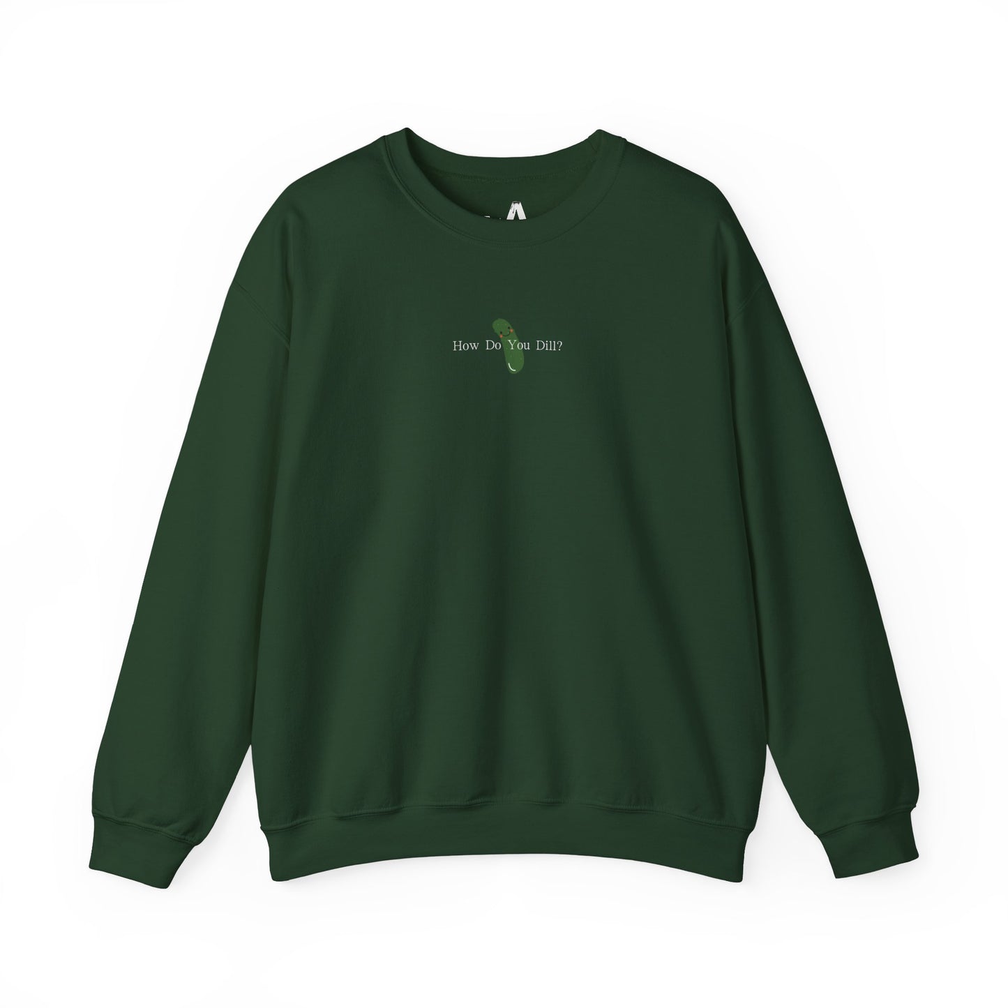 "How Do You Dill?" Crewneck Sweatshirt