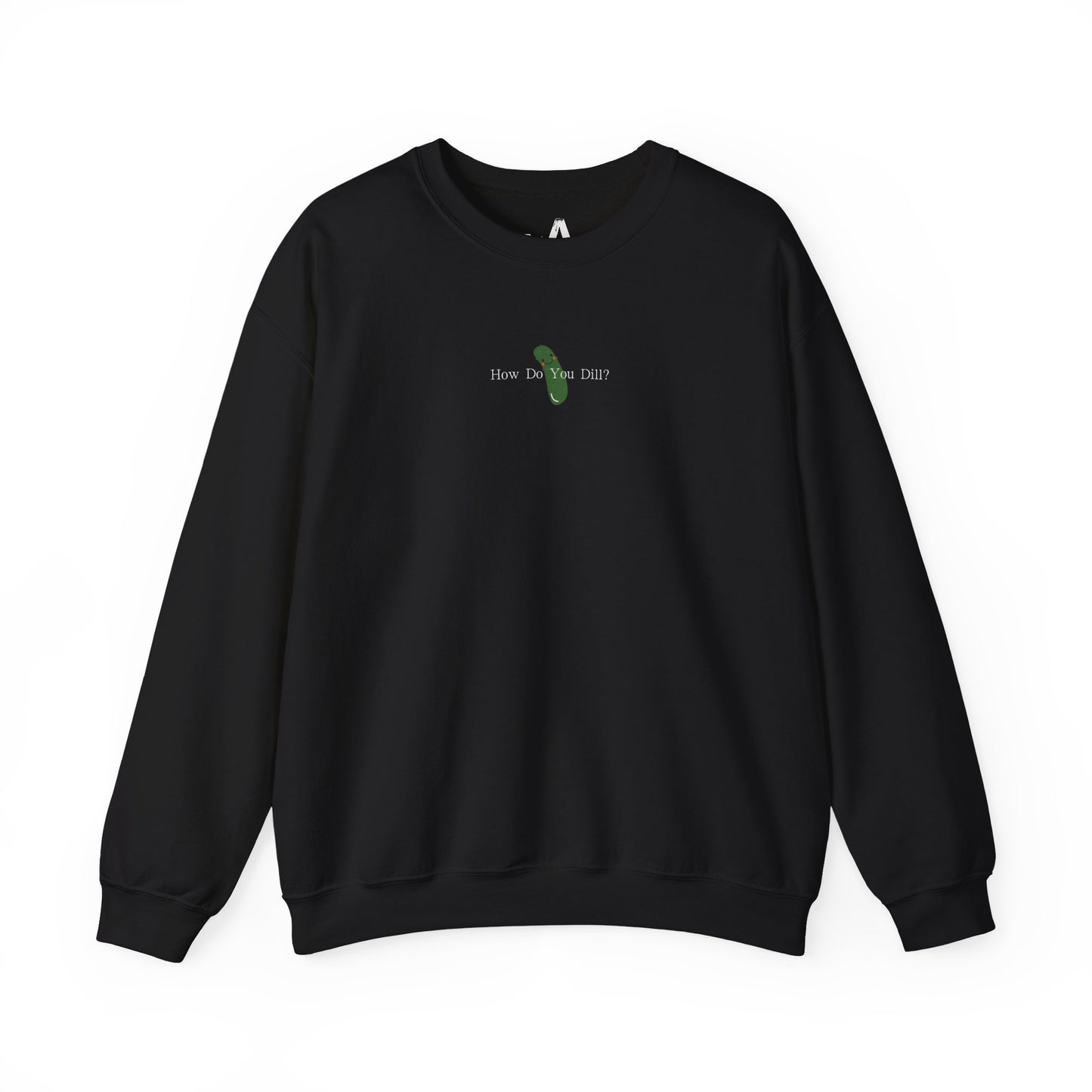 "How Do You Dill?" Crewneck Sweatshirt