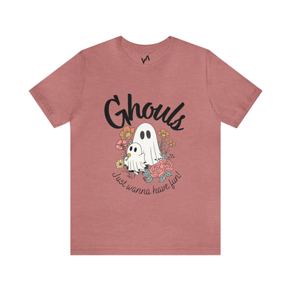 Adult "Ghouls just wanna have fun" Tee