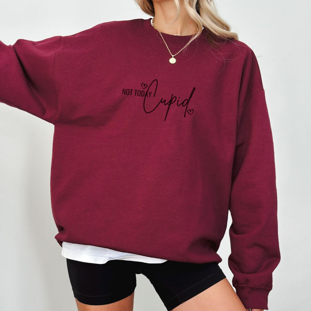 "Not Today Cupid" Crewneck Sweatshirt