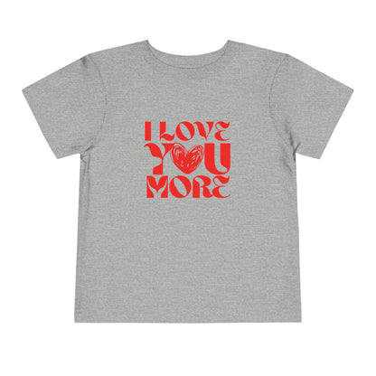 Toddler "Love You More" Tee