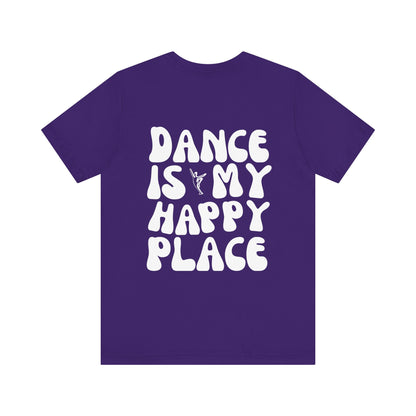 Adult "Dance is my Happy Place" Tee