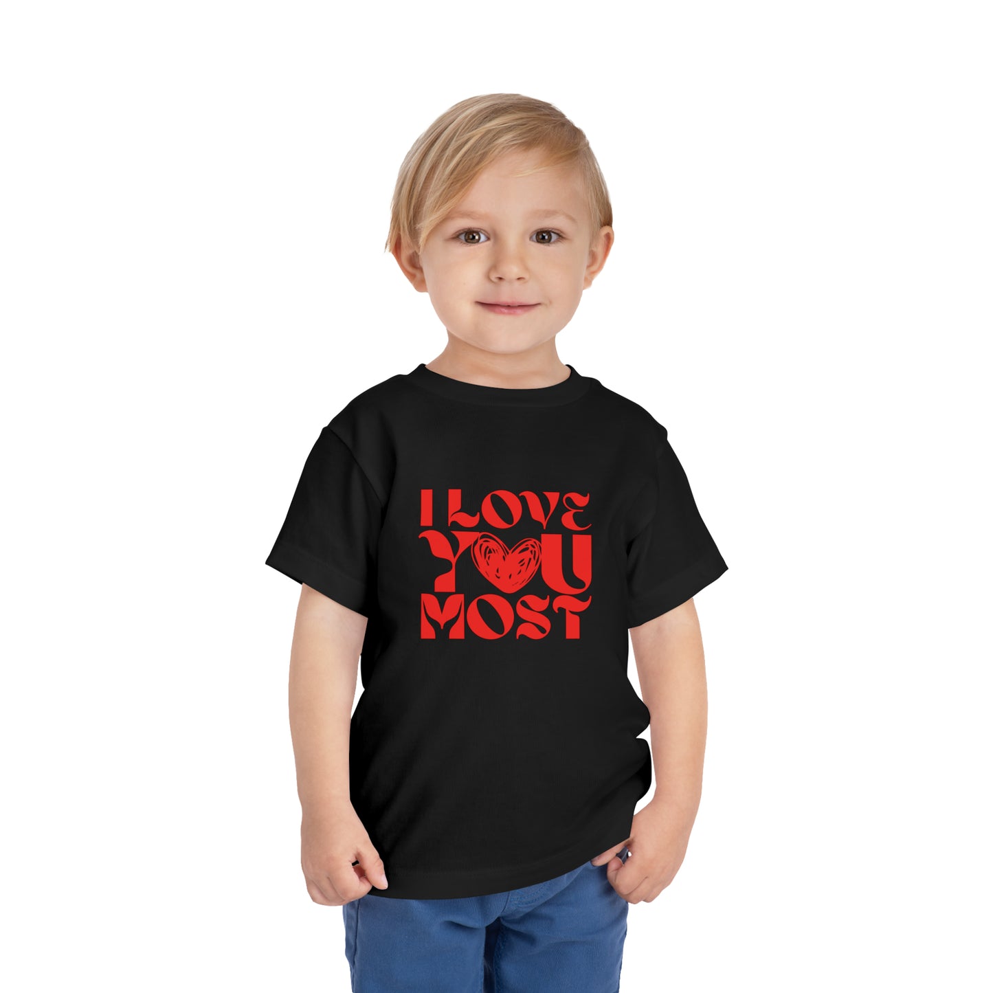 Toddler "Love you Most" Tee