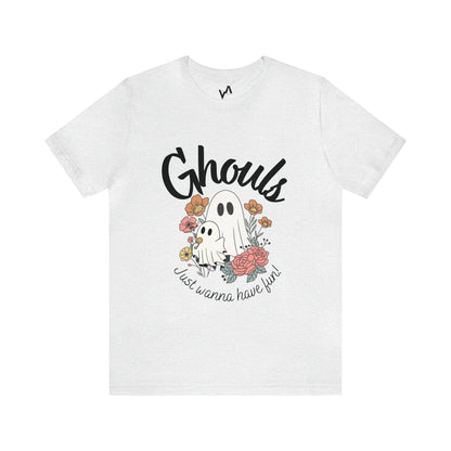 Adult "Ghouls just wanna have fun" Tee