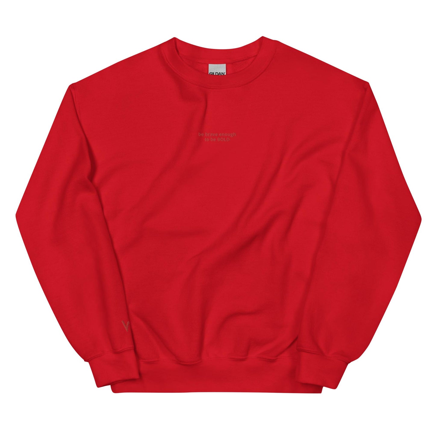 "be brave enough to be BOLD" Crewneck Sweatshirt